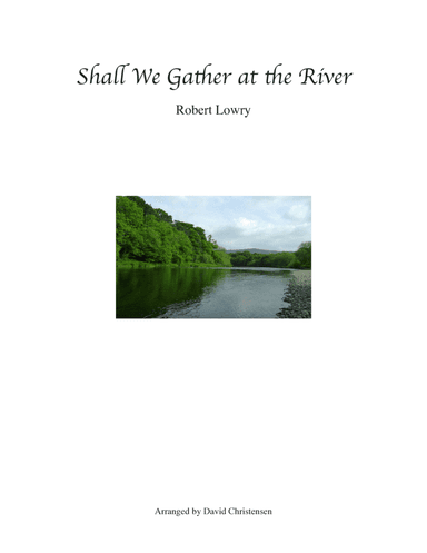 Shall We Gather at the River