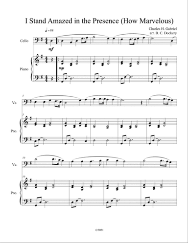 I Stand Amazed in the Presence (How Marvelous) for solo cello with optional piano accompaniment