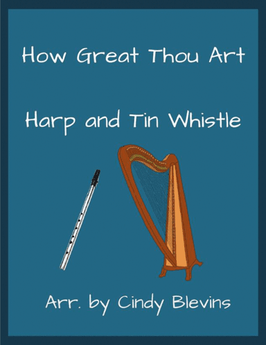 How Great Thou Art, Harp and Tin Whistle (D)