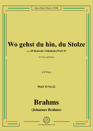 Brahms-Wo gehst du hin,du Stolze,WoO 33 No.22,in B Major,for Voice&Pno
