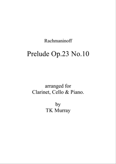 Rachmaninoff - Prelude Op23 No10 - Clarinet, Cello & Piano