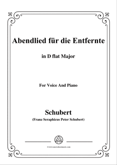 Schubert-Abendlied für die Entfernte,Op.88,in D flat Major,for Voice&Piano