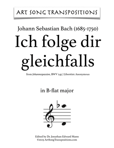 BACH: Ich folge dir gleichfalls (transposed to B-flat major, A major, and A-flat major)