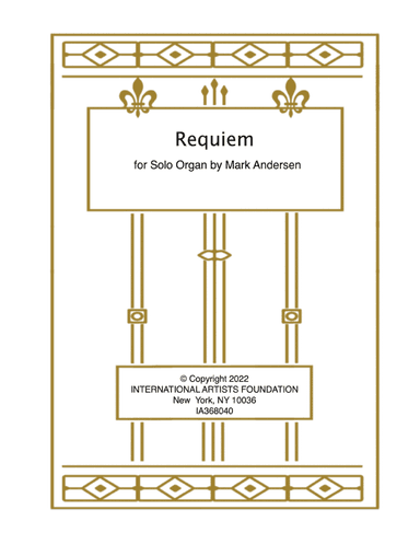 Requiem for Organ by Mark Andersen
