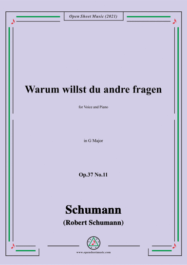 Schumann-Warum willst du andre fragen,Op.37 No.11,in G Major,for Voice and Piano