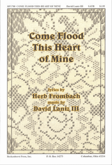 Come Flood This Heart of Mine