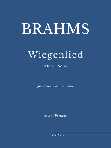 Wiegenlied, Op. 49, No. 4 (Arr. for Cello and Piano) as played by Yo Yo Ma and Kathryn Stott
