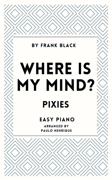 Where Is My Mind?