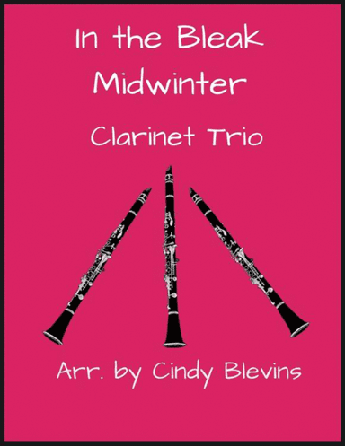 In the Bleak Midwinter, for Clarinet Trio