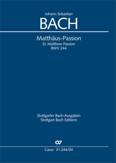 St. Matthew Passion (Matthaus-Passion)