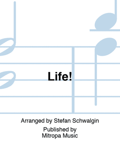 Life!