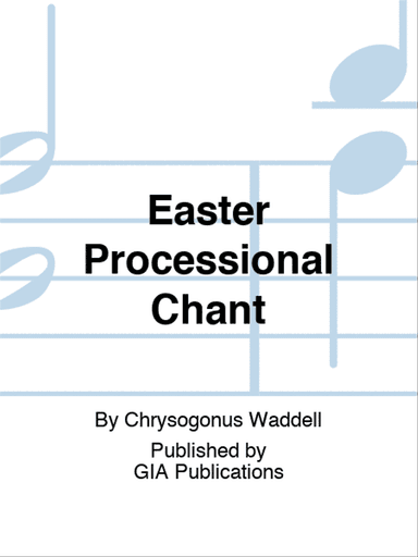 Easter Processional Chant