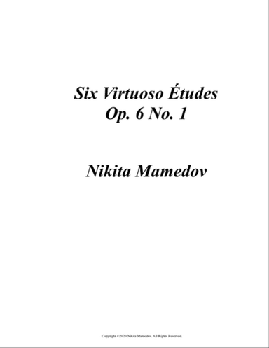 Virtuoso Étude Op. 6 No. 1