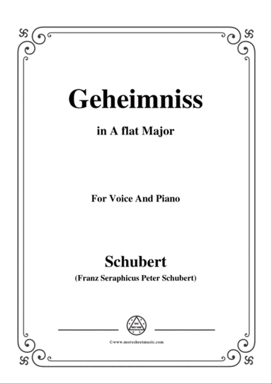 Schubert-Geheimniss(Mayrhofer),in A flat Major,for Voice&Piano