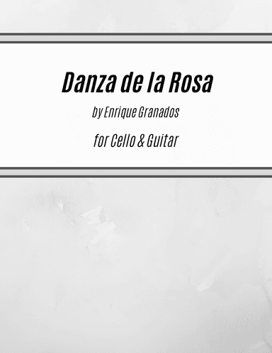 Danza de la Rosa (for Cello and Guitar)