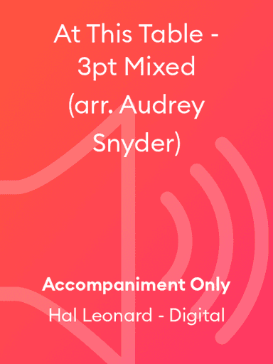 At This Table - 3pt Mixed (arr. Audrey Snyder)