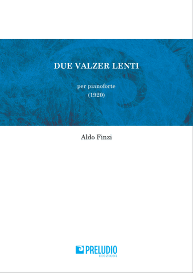 Due Valzer Lenti (Two slow Valzer)