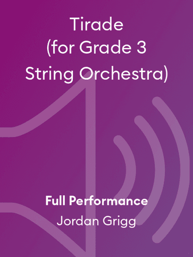 Tirade (for Grade 3 String Orchestra)