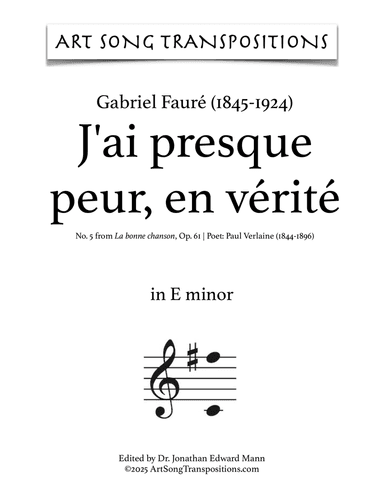 FAURÉ: J’ai presque peur, en vérité, Op. 61 no. 5 (transposed to C minor)