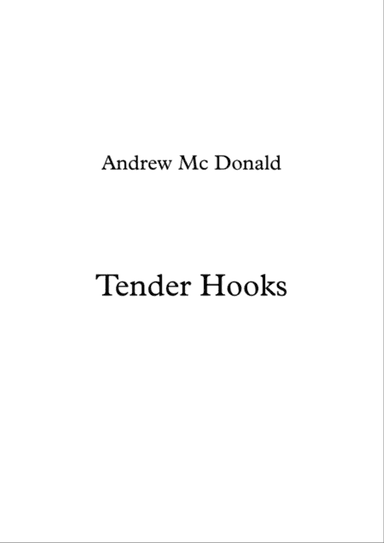 Tender Hooks