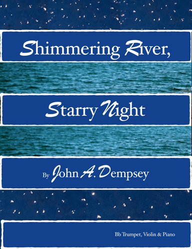 Shimmering River, Starry Night (Trio for Trumpet, Violin and Piano)