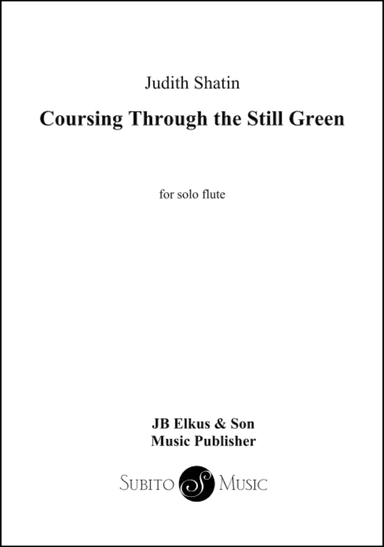 Coursing Through the Still Green
