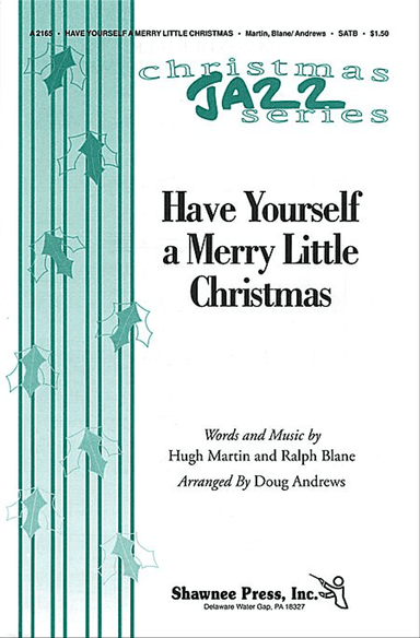 Have Yourself a Merry Little Christmas