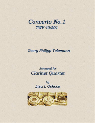 Concerto No1 TWV 40:201 for Clarinet Quartet