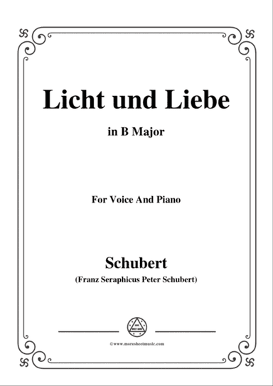 Schubert-Licht und Liebe ( Light and Love),D.352,in B Major,for Voice&Piano