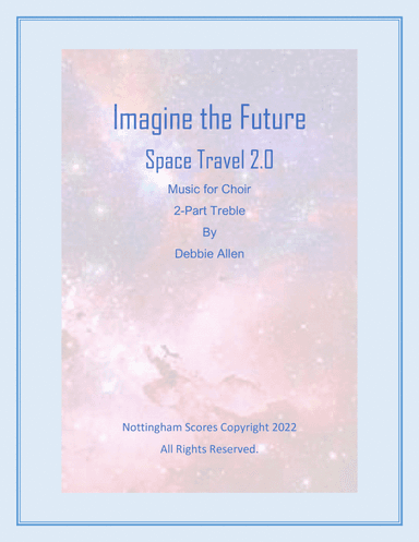 Imagine the Future, Space Travel 2.0