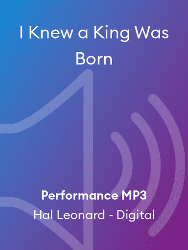 I Knew a King Was Born