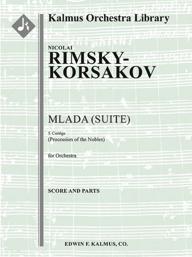 Mlada, No. 5 -- Procession of the Nobles (Cortege)