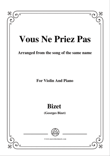 Bizet-Vous Ne Priez Pas,for Violin and Piano
