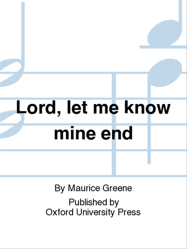 Lord, let me know mine end
