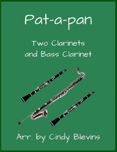 Pat-a-pan, for Two Clarinets and Bass Clarinet