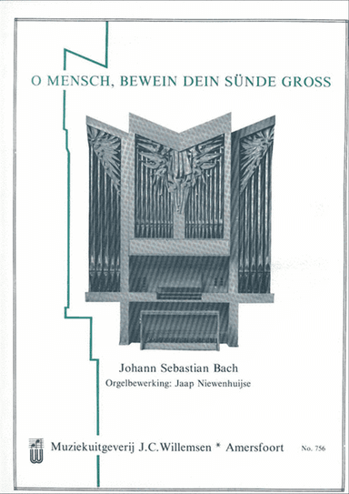 O Mensch, Bewein Dein Sünde Gross