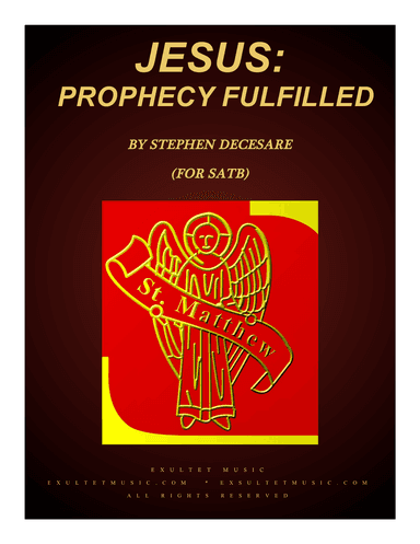 Jesus: Prophecy Fulfilled (for Solos and SATB)