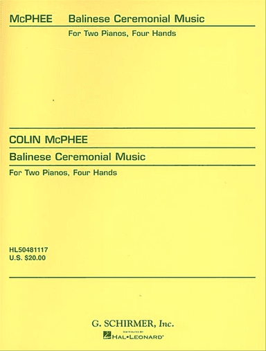 Balinese Ceremonial Music Two Piano Four Hands In Three Movements