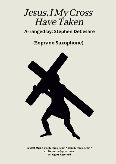 Jesus, I My Cross Have Taken (Soprano Saxophone and Piano)