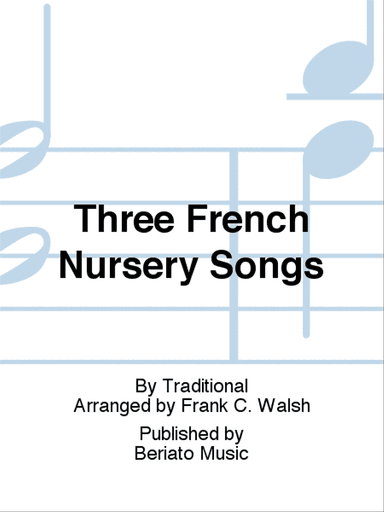 Three French Nursery Songs