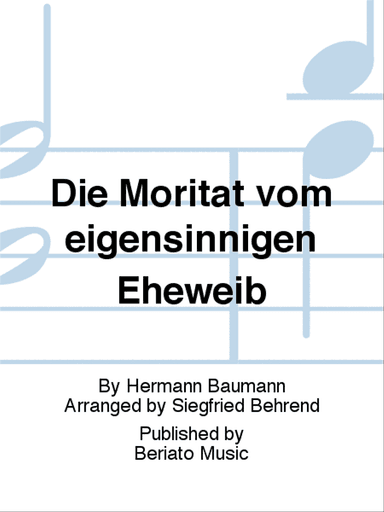 Die Moritat vom eigensinnigen Eheweib