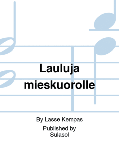 Lauluja mieskuorolle