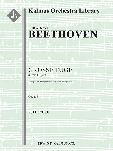Grosse Fuge (Great Fugue), Op. 133