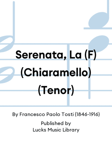 Serenata, La (F) (Chiaramello) (Tenor)