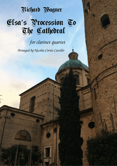 Richard Wagner - Elsa's Procession to the Cathedral (Lohengrin) - Clarinet Quartet