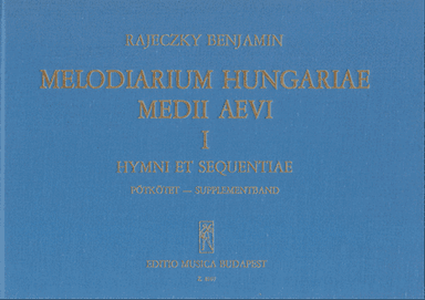 Melodiarium Hungariae Medii Aevi, I.