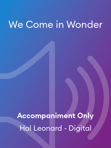 We Come in Wonder