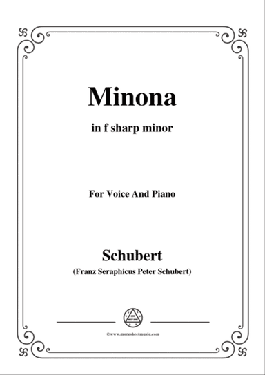 Schubert-Minona,in f sharp minor,for Voice&Piano