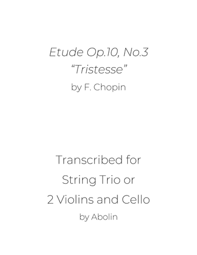 Chopin: Etudes Op.10 No.3 "Tristesse" - String Trio, or 2 Violins and Cello