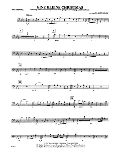 Eine Kleine Christmas (featuring Traditional Holiday Favorites (with apologies to Wolfgang Amadeus Mozart)): 1st Trombone